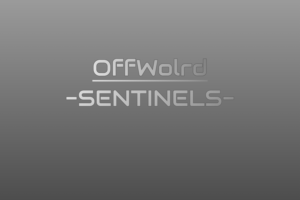 OffWorld Sentinels