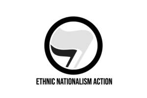 Ethnic Nationalism Action v1