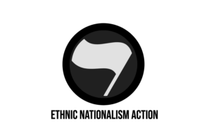 Ethnic Nationalism Action v3