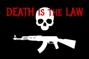 DEATH is the LAW