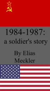 1984-1987: A soldier’s story book cover
