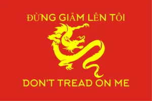 DON’T TREAD ON ME Vietnam (ĐỪNG GIẪM L&Ecirc;N T&Ocirc;I)