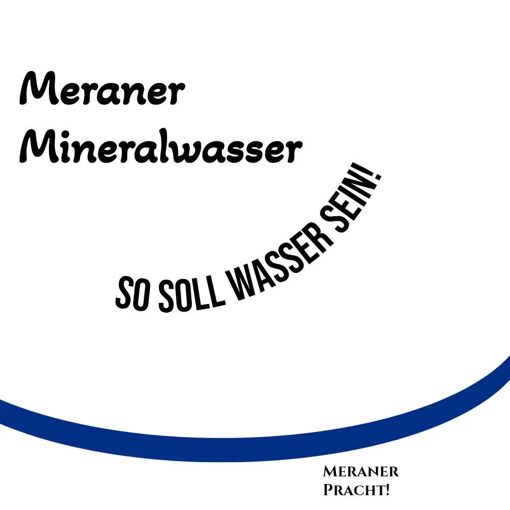 Meraner Mineralwasser Werbung