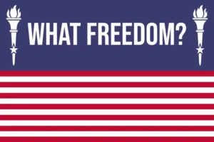 “What Freedom?” US Protest Flag
