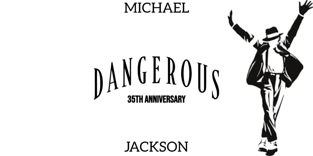 Michael Jackson’s Dangerous Album 35th Anniversary